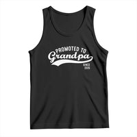 Funny New Grandpa Promoted To Grandpa Since 2025 Tank Top Baby Announcement