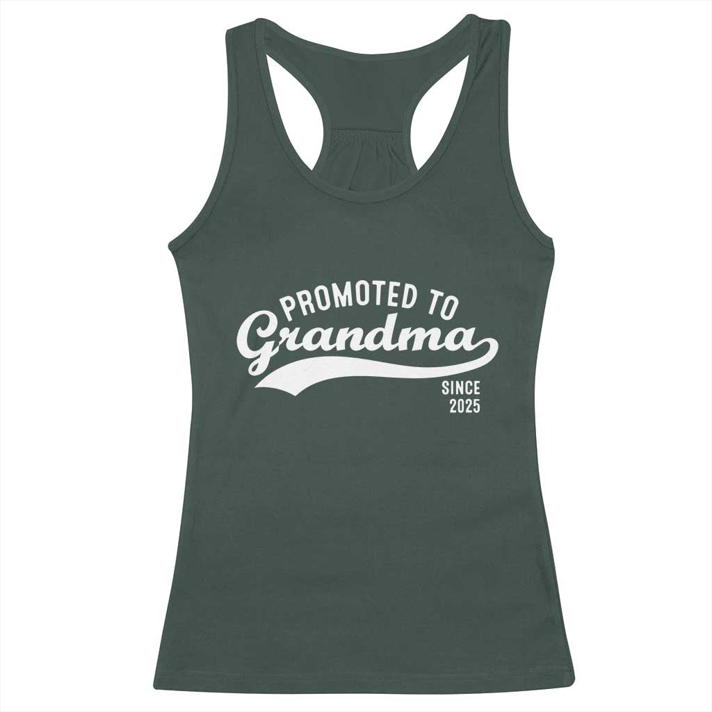 Funny New Grandma Promoted To Grandma Since 2025 Racerback Tank Top Baby Announcement