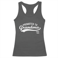 Funny New Grandma Promoted To Grandma Since 2025 Racerback Tank Top Baby Announcement