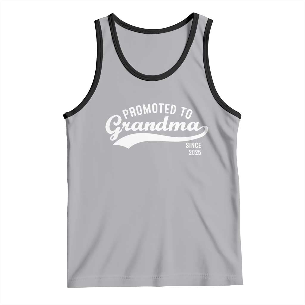 Funny New Grandma Promoted To Grandma Since 2025 Tank Top Baby Announcement