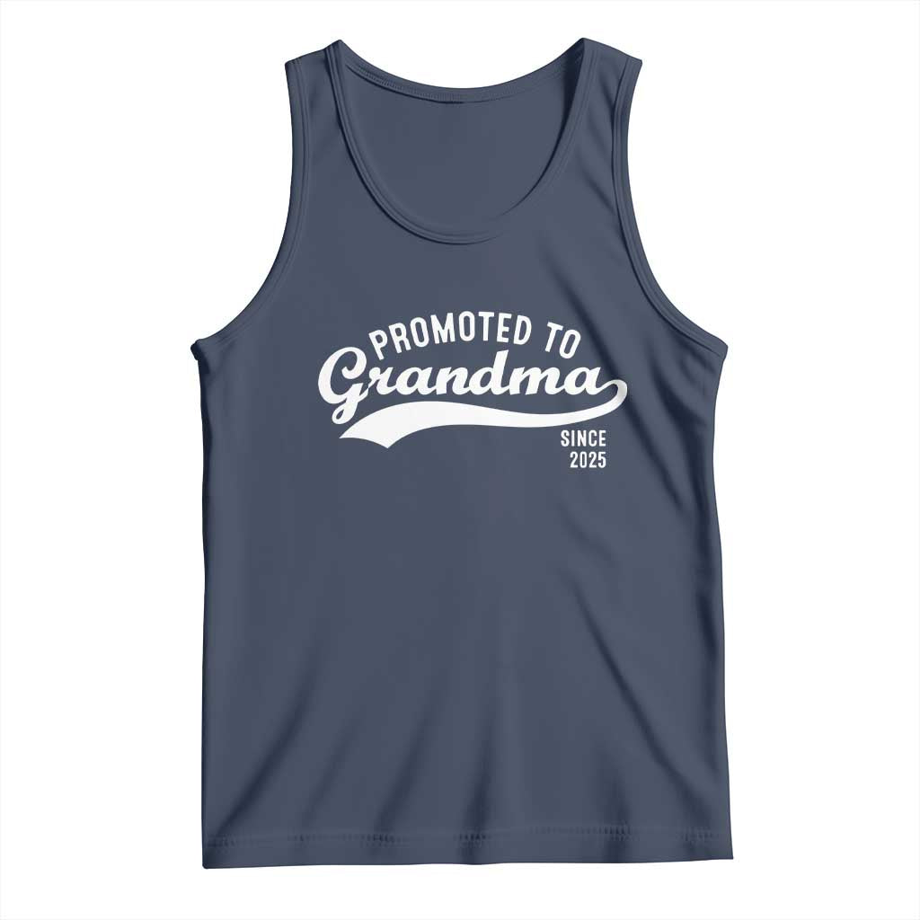 Funny New Grandma Promoted To Grandma Since 2025 Tank Top Baby Announcement