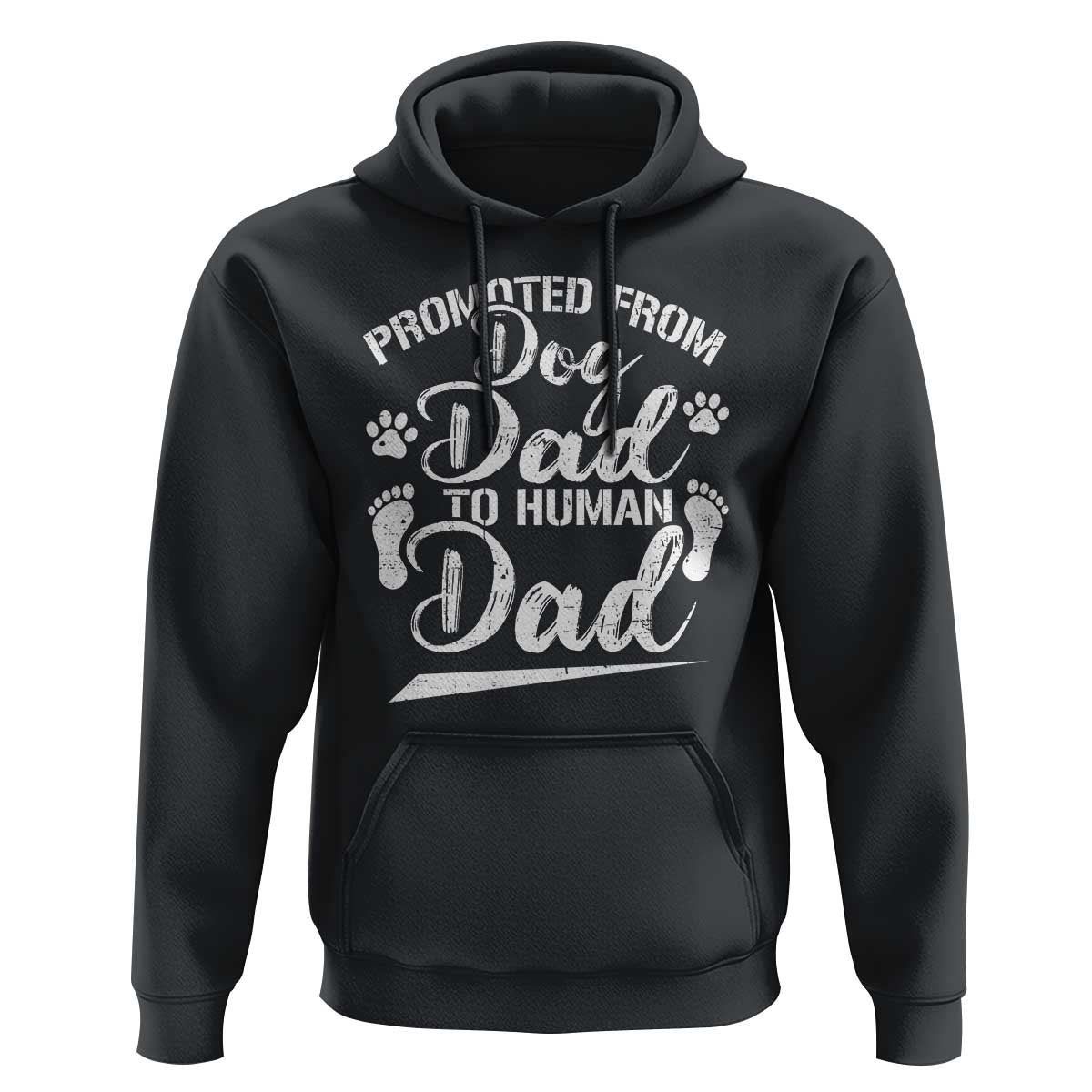 Funny Promoted From Dog Dad To Human Dad Hoodie New Father Paw Father's Day