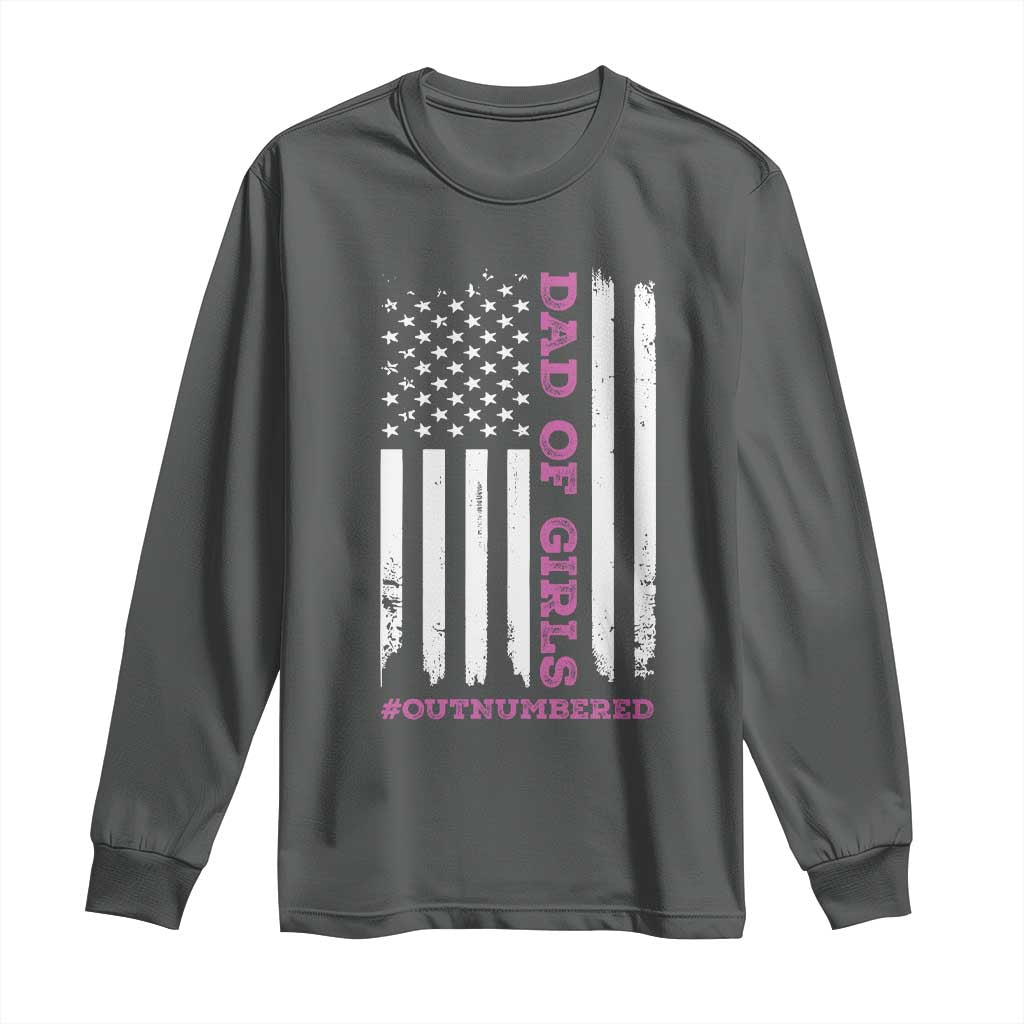 Funny Dad Of Girls Outnumbered Long Sleeve Shirt Vintage American Flag Father's Day