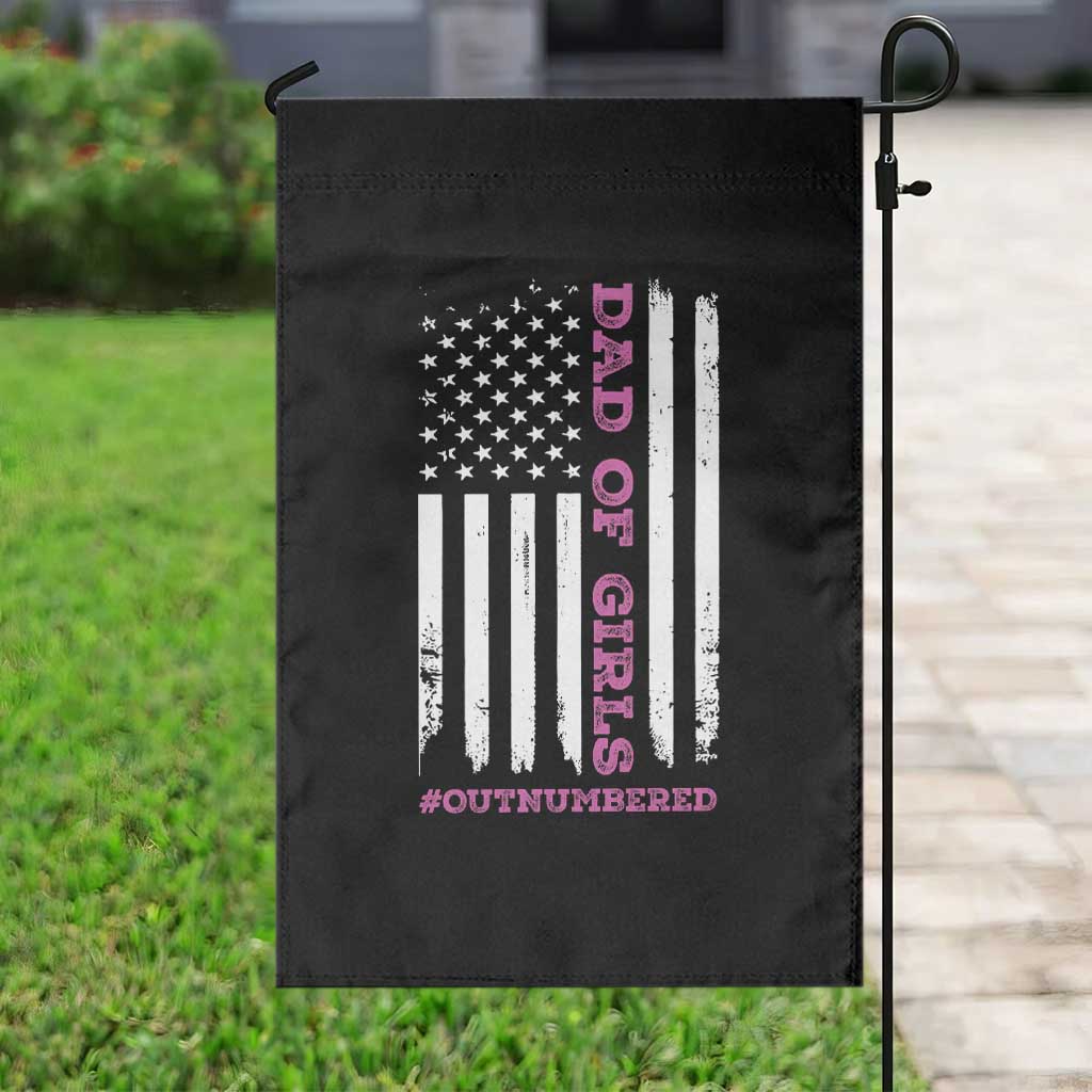 Funny Dad Of Girls Outnumbered Garden Flag Vintage American Flag Father's Day