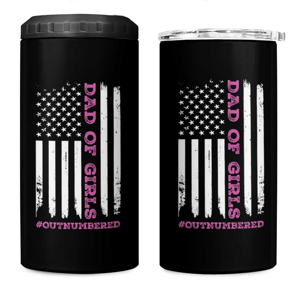 Funny Dad Of Girls Outnumbered 4 in 1 Can Cooler Tumbler Vintage American Flag Father's Day