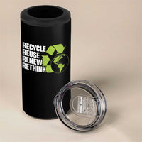 Recycle Reuse Renew Rethink Environmental Activism 4 in 1 Can Cooler Tumbler