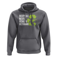 Recycle Reuse Renew Rethink Environmental Activism Hoodie
