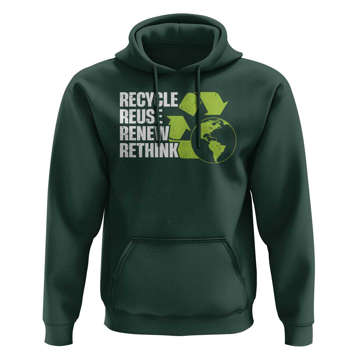 Recycle Reuse Renew Rethink Environmental Activism Hoodie