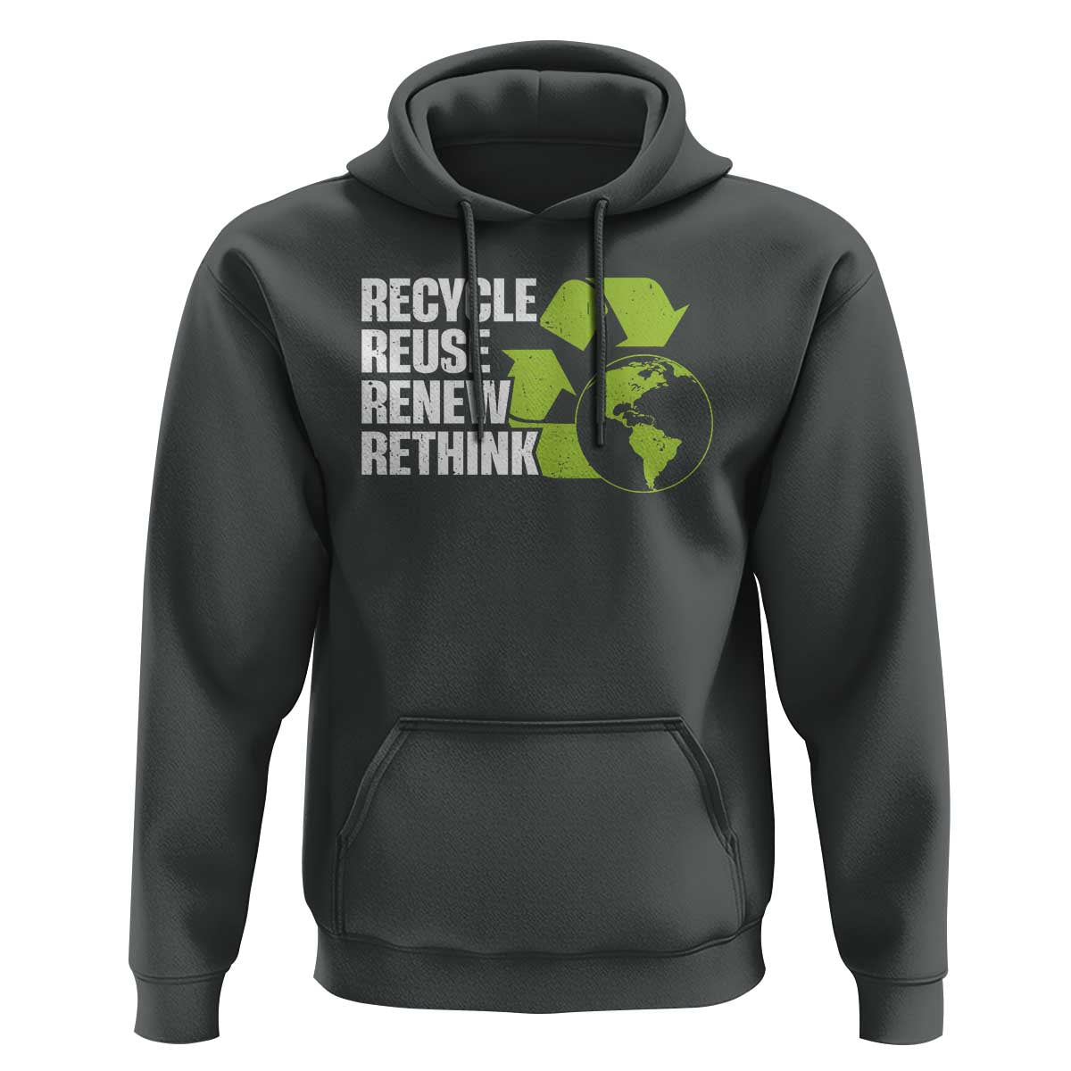 Recycle Reuse Renew Rethink Environmental Activism Hoodie