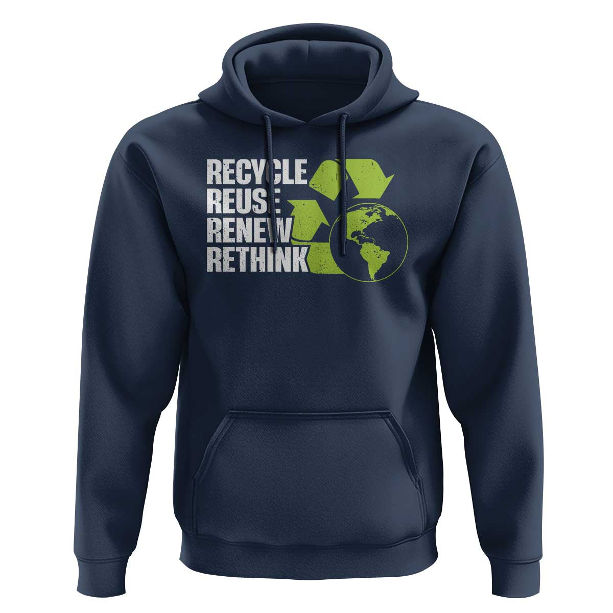 Recycle Reuse Renew Rethink Environmental Activism Hoodie