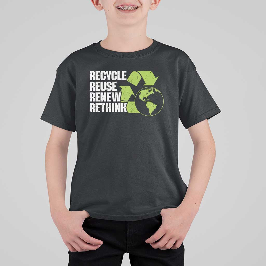 Recycle Reuse Renew Rethink Environmental Activism T Shirt For Kid