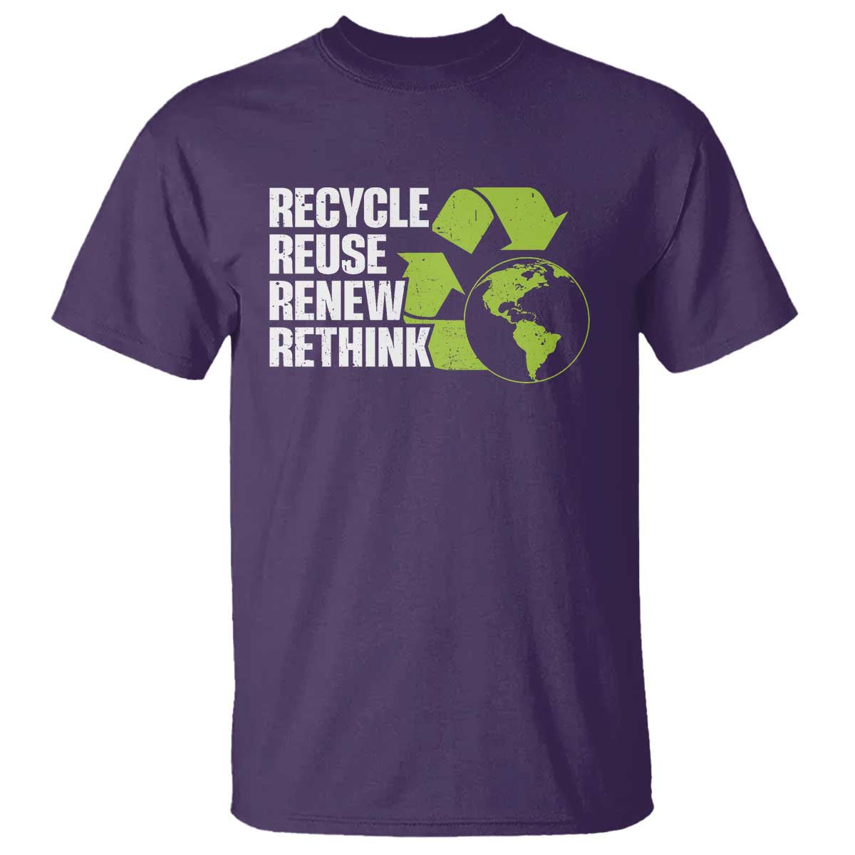Recycle Reuse Renew Rethink Environmental Activism T Shirt