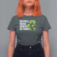 Recycle Reuse Renew Rethink Environmental Activism T Shirt For Women