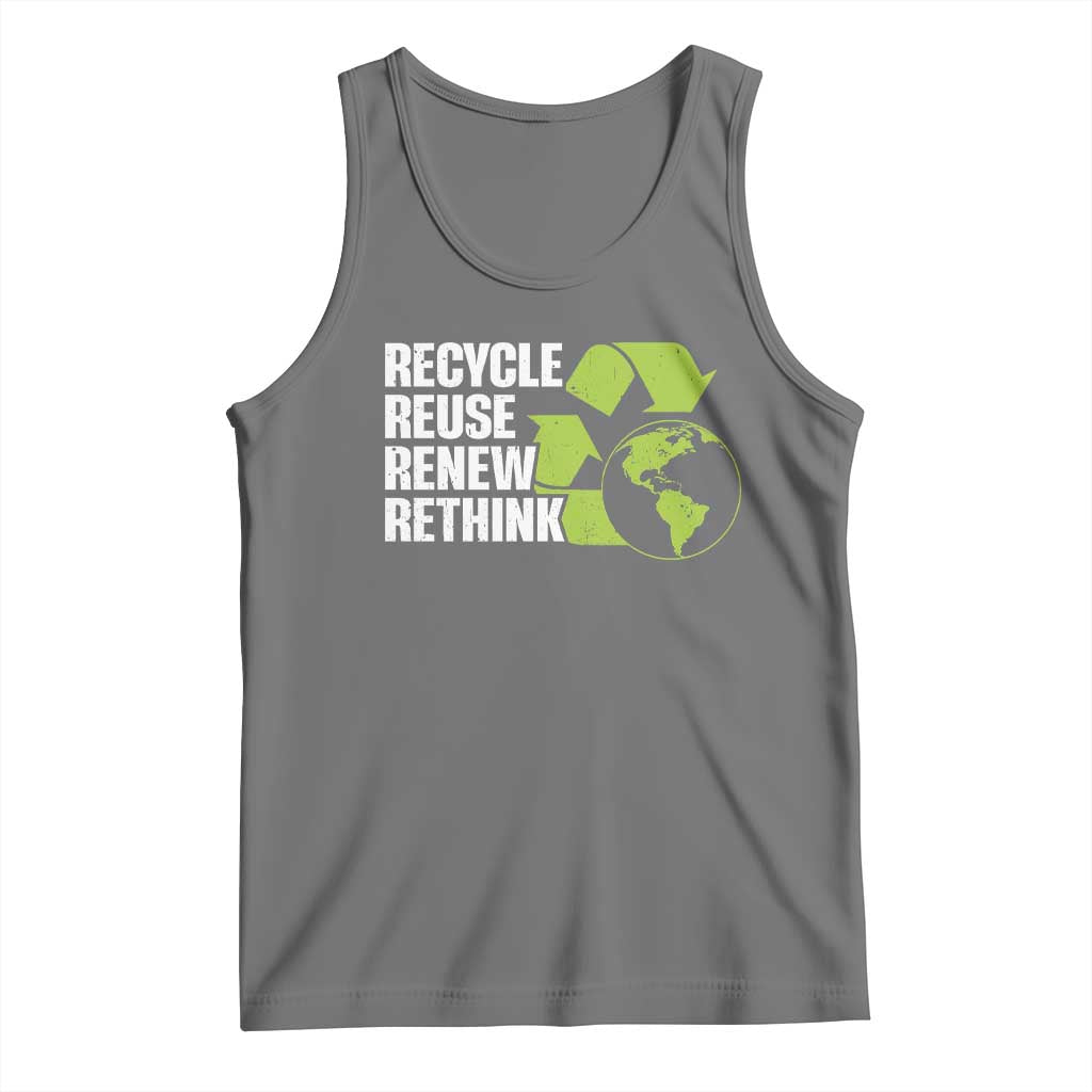 Recycle Reuse Renew Rethink Environmental Activism Tank Top