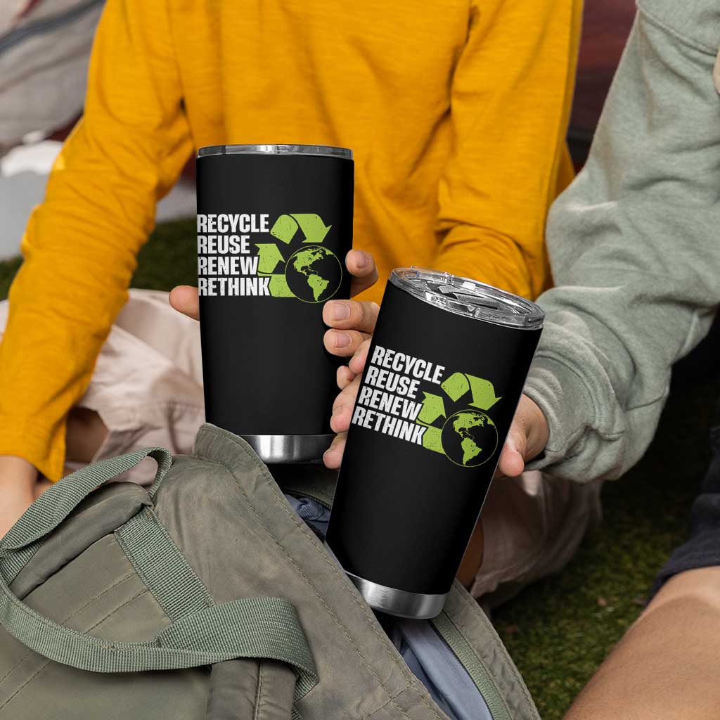 Recycle Reuse Renew Rethink Environmental Activism Tumbler Cup