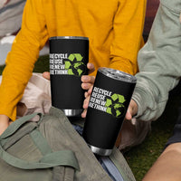 Recycle Reuse Renew Rethink Environmental Activism Tumbler Cup