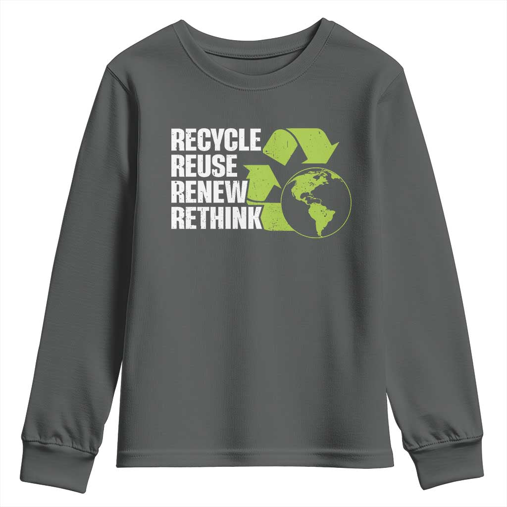 Recycle Reuse Renew Rethink Environmental Activism Youth Sweatshirt