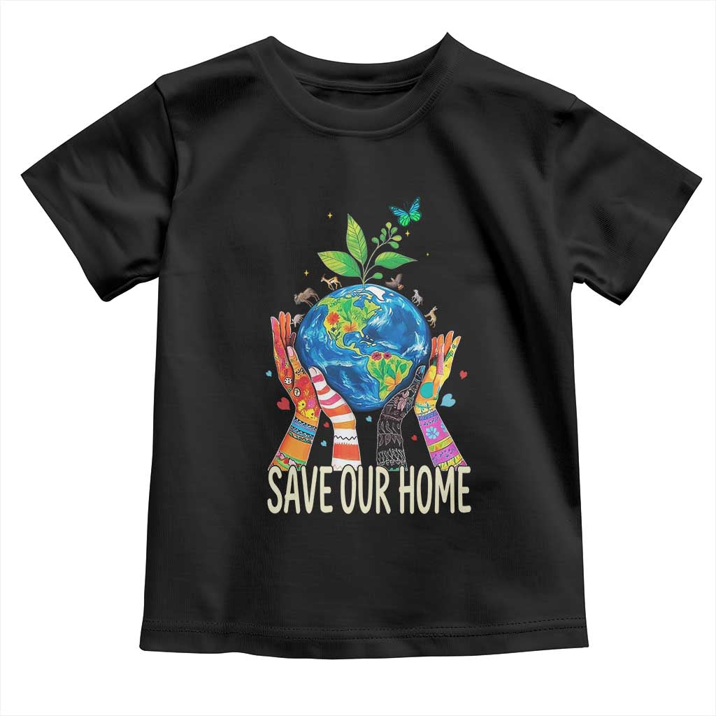 Save Our Home Animals Wildlife Conservation Earth Day Toddler T Shirt
