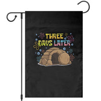 Three Days Later Christian Easter Garden Flag Funny Jesus Resurrection Meme