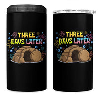 Three Days Later Christian Easter 4 in 1 Can Cooler Tumbler Funny Jesus Resurrection Meme