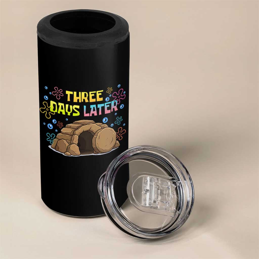 Three Days Later Christian Easter 4 in 1 Can Cooler Tumbler Funny Jesus Resurrection Meme