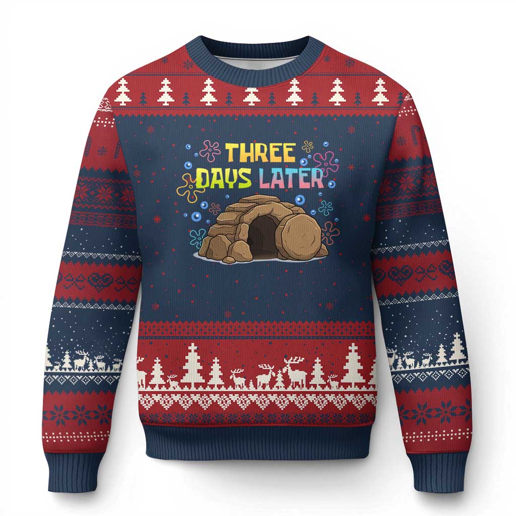 Three Days Later Christian Easter Ugly Christmas Sweater Funny Jesus Resurrection Meme
