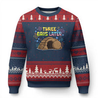 Three Days Later Christian Easter Ugly Christmas Sweater Funny Jesus Resurrection Meme