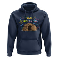 Three Days Later Christian Easter Hoodie Funny Jesus Resurrection Meme
