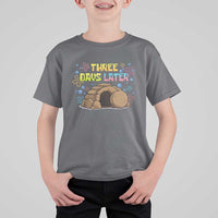Three Days Later Christian Easter T Shirt For Kid Funny Jesus Resurrection Meme