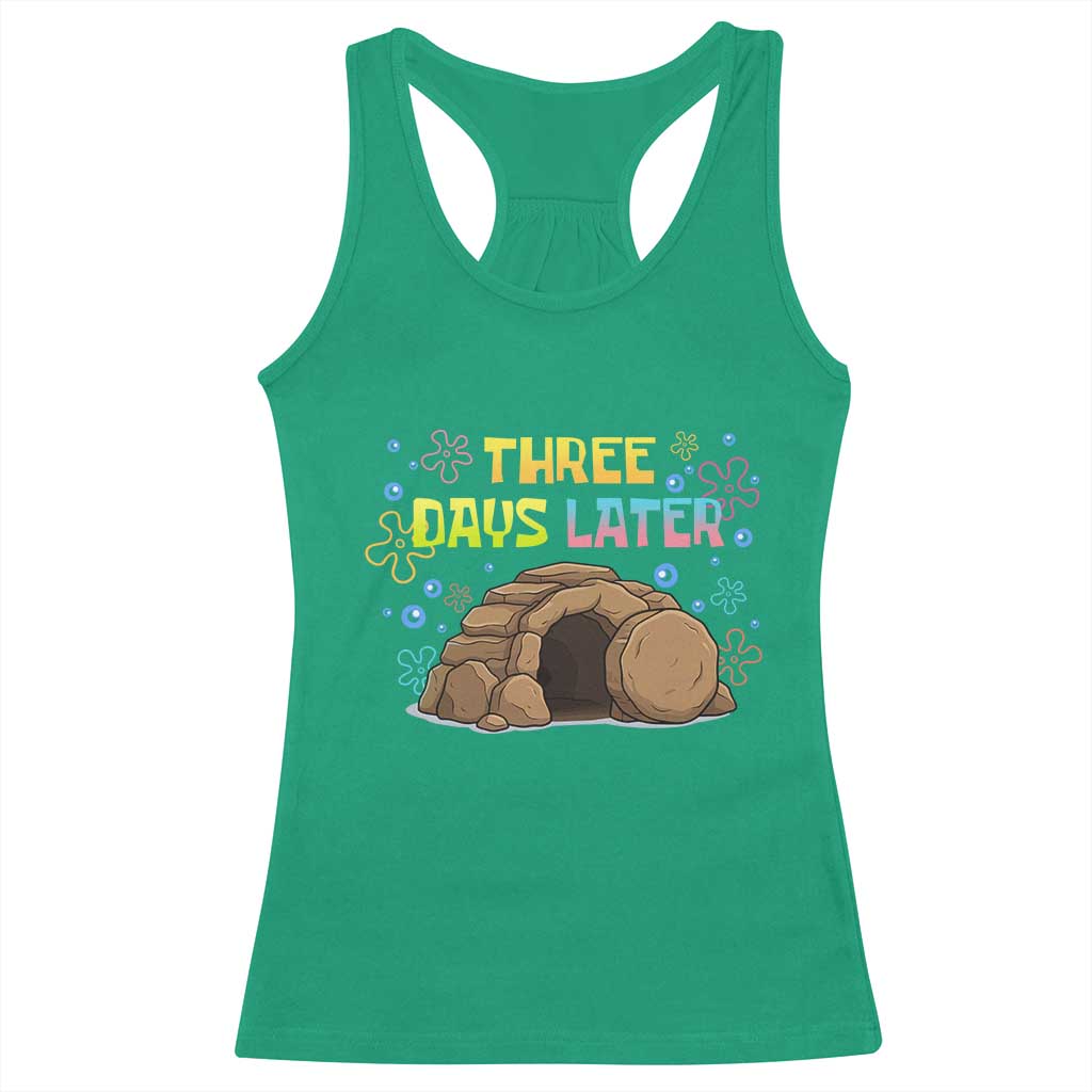 Three Days Later Christian Easter Racerback Tank Top Funny Jesus Resurrection Meme