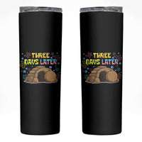 Three Days Later Christian Easter Skinny Tumbler Funny Jesus Resurrection Meme
