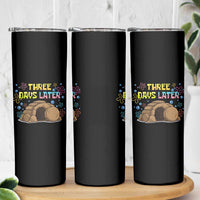 Three Days Later Christian Easter Skinny Tumbler Funny Jesus Resurrection Meme