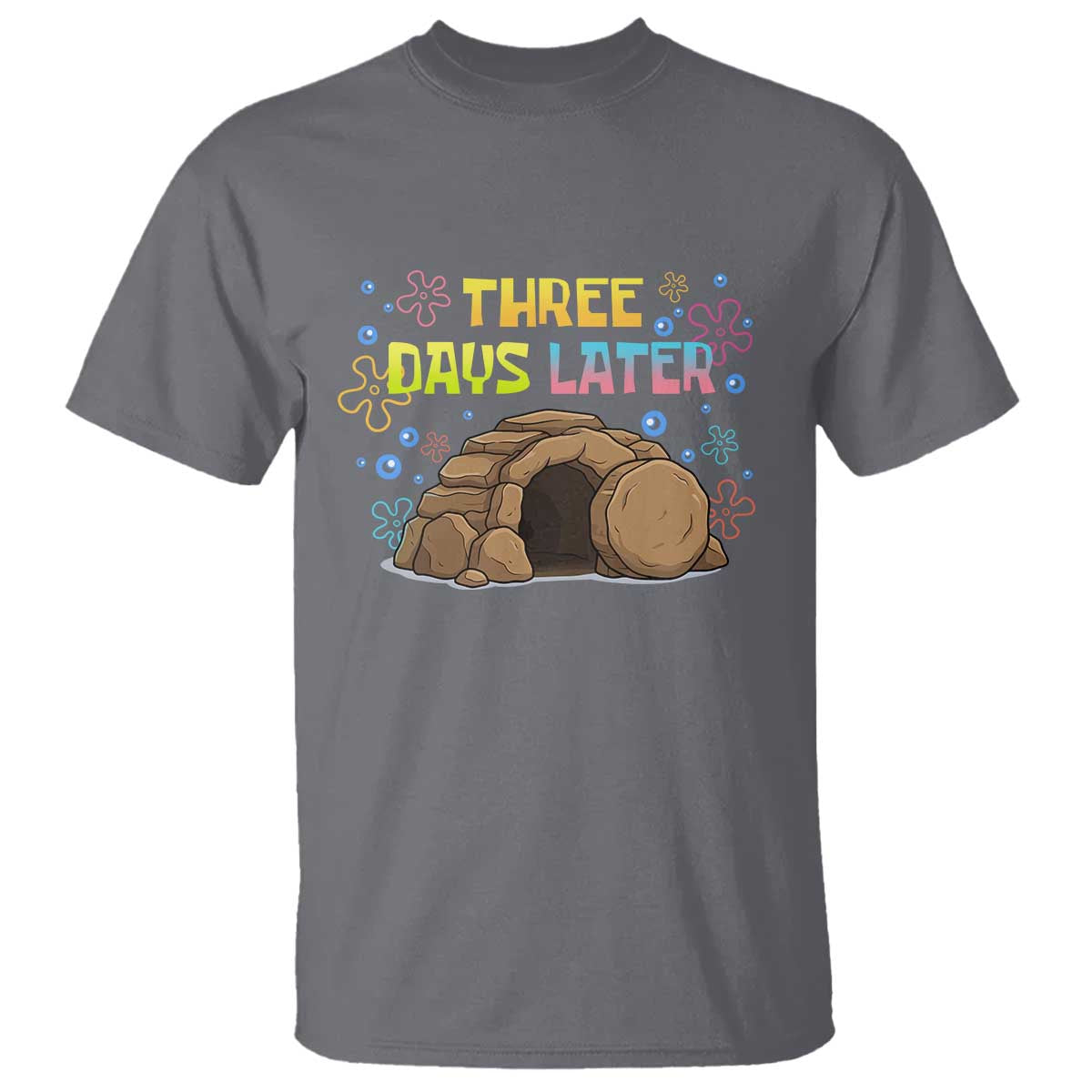 Three Days Later Christian Easter T Shirt Funny Jesus Resurrection Meme