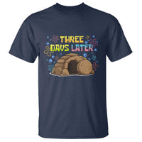 Three Days Later Christian Easter T Shirt Funny Jesus Resurrection Meme