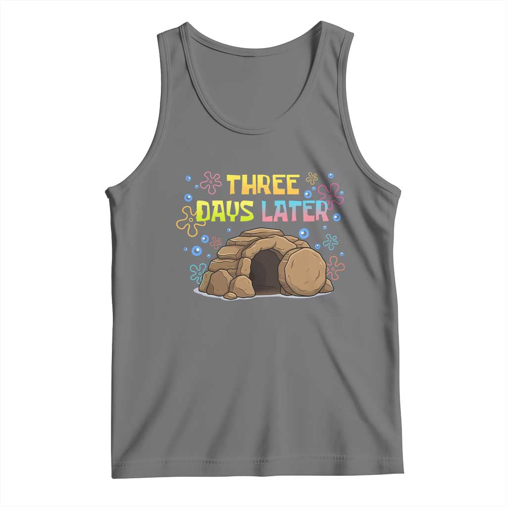 Three Days Later Christian Easter Tank Top Funny Jesus Resurrection Meme