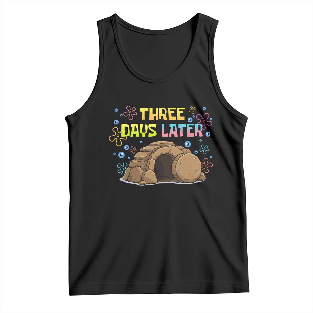 Three Days Later Christian Easter Tank Top Funny Jesus Resurrection Meme
