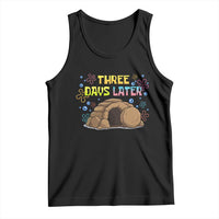 Three Days Later Christian Easter Tank Top Funny Jesus Resurrection Meme