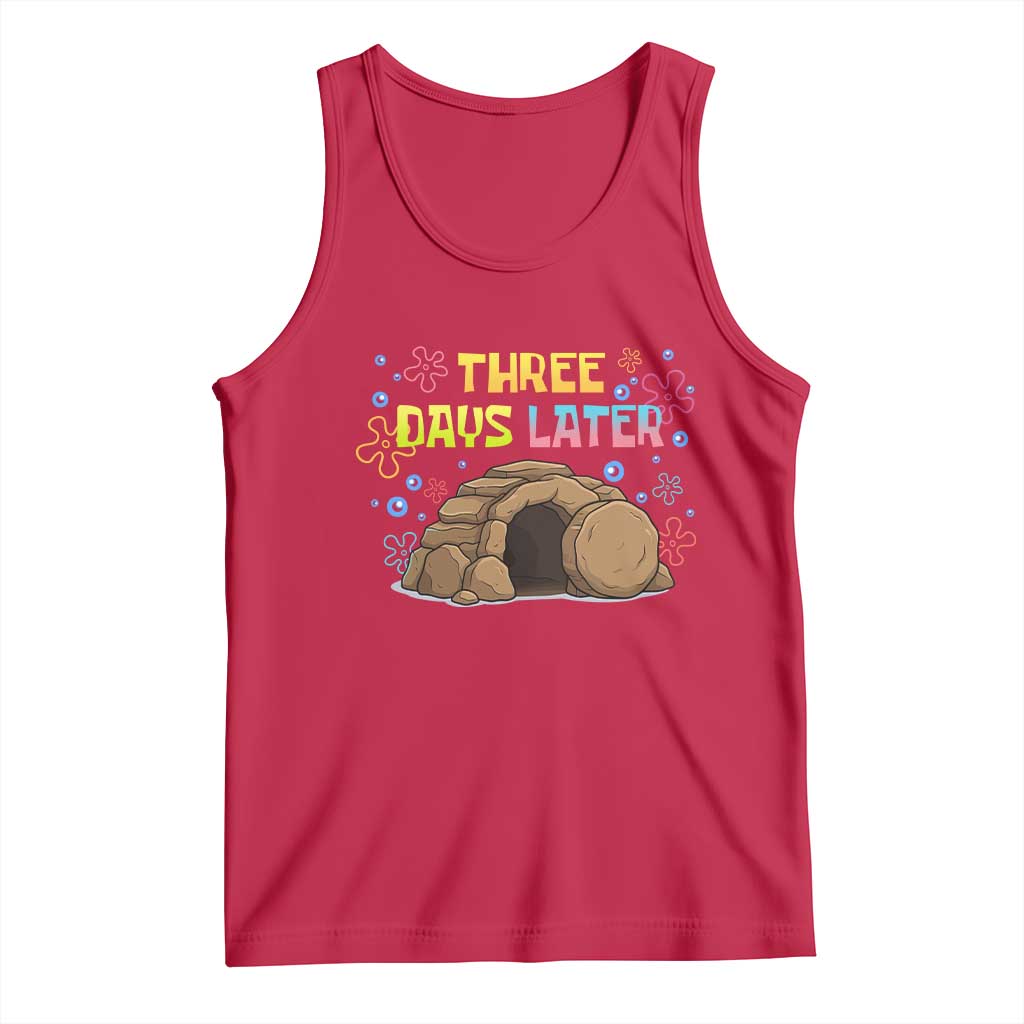 Three Days Later Christian Easter Tank Top Funny Jesus Resurrection Meme