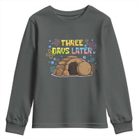 Three Days Later Christian Easter Youth Sweatshirt Funny Jesus Resurrection Meme