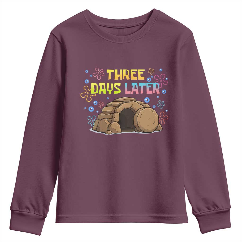 Three Days Later Christian Easter Youth Sweatshirt Funny Jesus Resurrection Meme