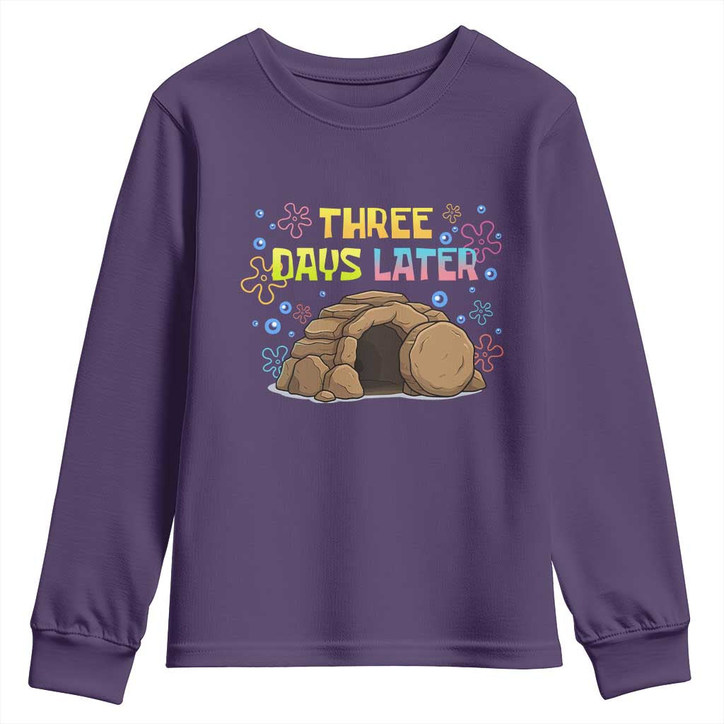 Three Days Later Christian Easter Youth Sweatshirt Funny Jesus Resurrection Meme
