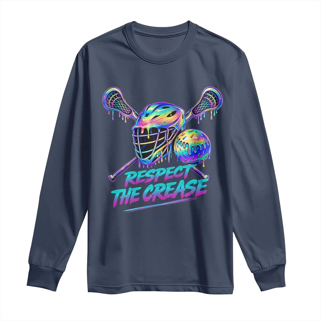 Respect The Crease Lacrosse Drip Long Sleeve Shirt Funny Lax Goalie