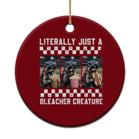 Baseball Raccoon Literally Just a Bleacher Creature Ceramic Ornament Funny Trash Panda At Ballfield