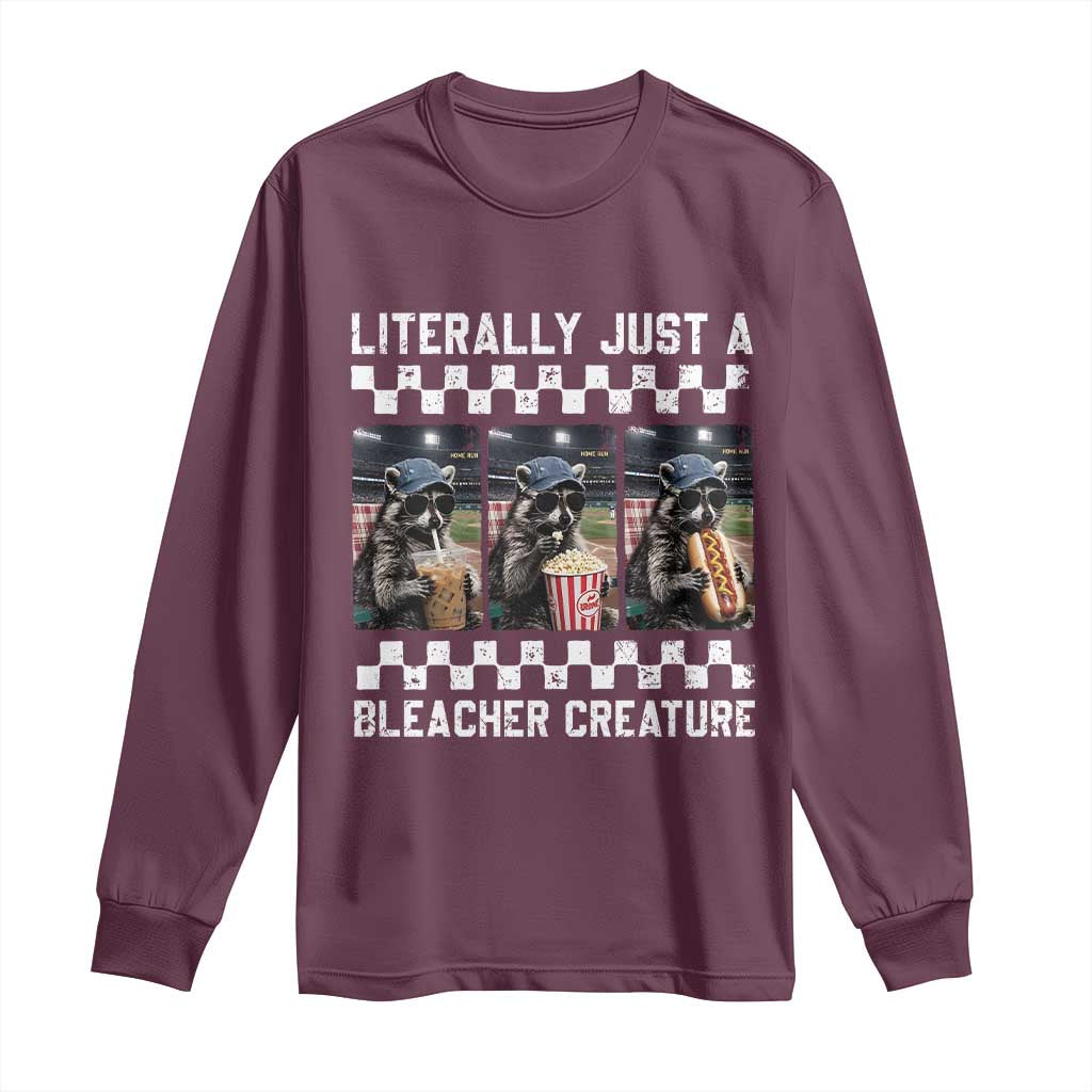 Baseball Raccoon Literally Just a Bleacher Creature Long Sleeve Shirt Funny Trash Panda At Ballfield