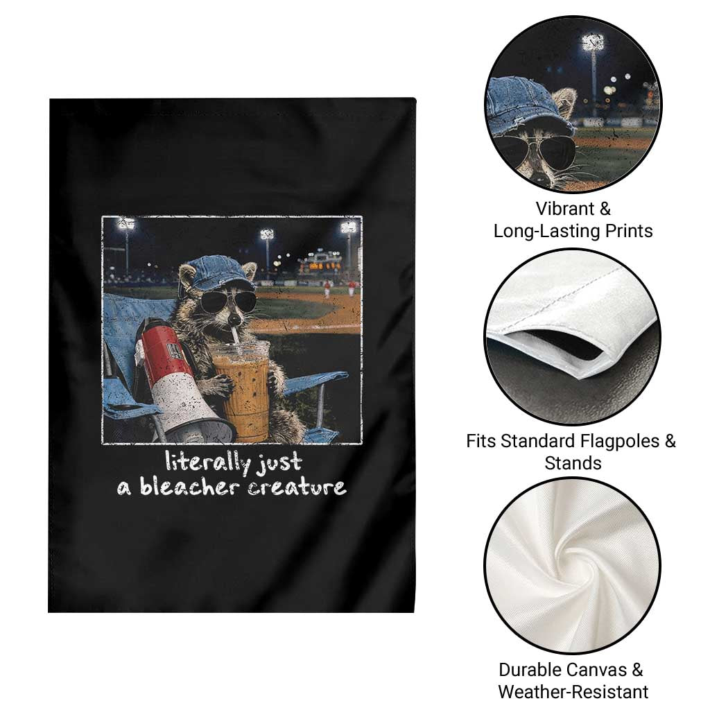 Baseball Raccoon Literally Just a Bleacher Creature Garden Flag Funny Trash Panda Drinking Iced Coffee Ballfield