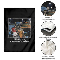 Baseball Raccoon Literally Just a Bleacher Creature Garden Flag Funny Trash Panda Drinking Iced Coffee Ballfield