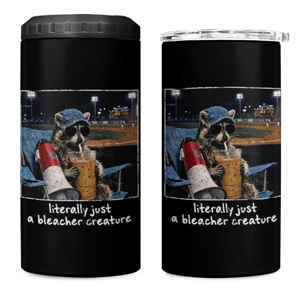 Baseball Raccoon Literally Just a Bleacher Creature 4 in 1 Can Cooler Tumbler Funny Trash Panda Drinking Iced Coffee Ballfield