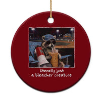 Baseball Raccoon Literally Just a Bleacher Creature Ceramic Ornament Funny Trash Panda Drinking Iced Coffee Ballfield