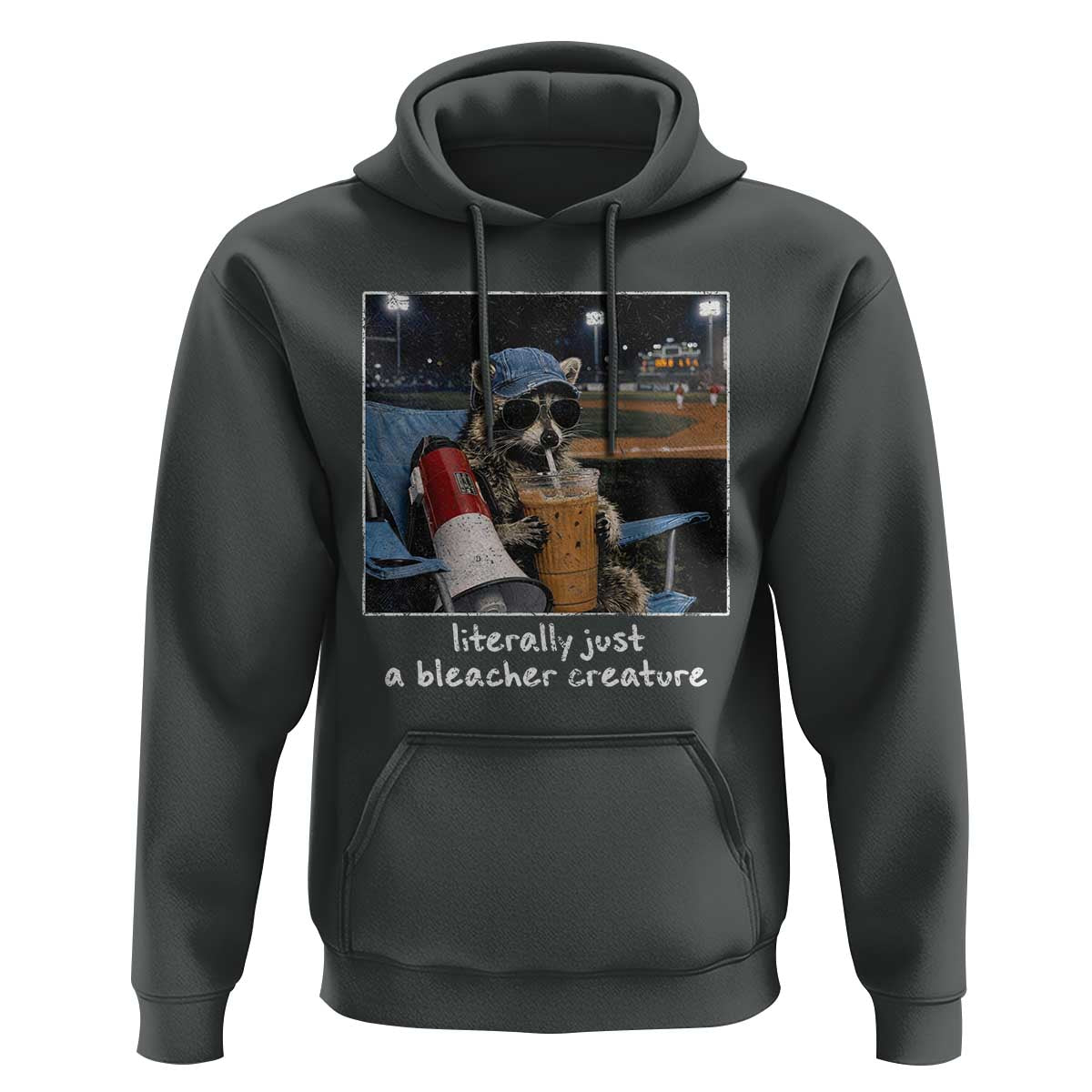 Baseball Raccoon Literally Just a Bleacher Creature Hoodie Funny Trash Panda Drinking Iced Coffee Ballfield