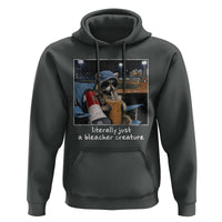 Baseball Raccoon Literally Just a Bleacher Creature Hoodie Funny Trash Panda Drinking Iced Coffee Ballfield